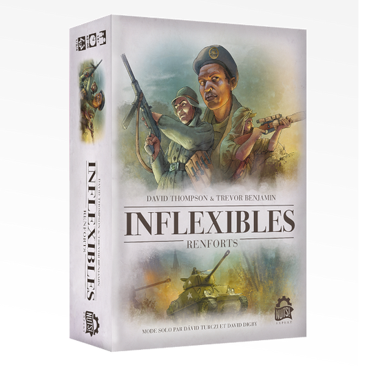 Inflexibles: Renforts