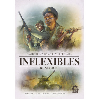 Inflexibles: Renforts