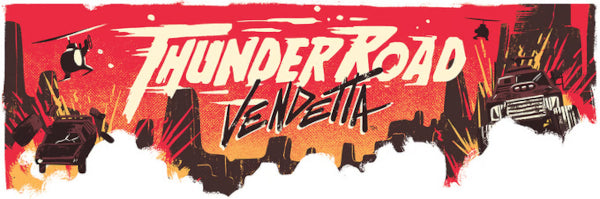 Thunder Road Vendetta - Maximum Chrome Edition